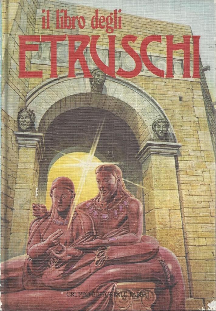 Il libro degli Etruschi, Gruppo Editoriale Fabbri