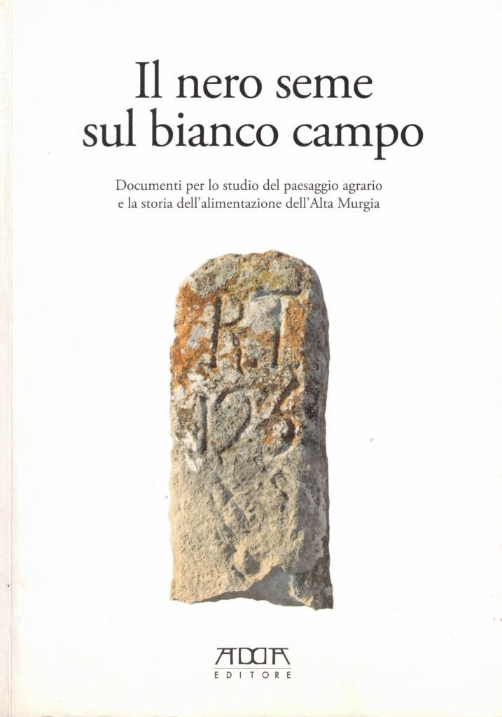 Il nero seme sul bianco campo, a cura di D. …