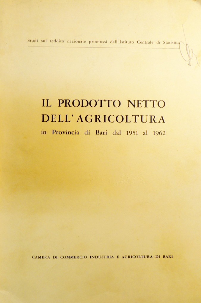 Il prodotto netto dell’agricoltura in Provincia di Bari dal 1951 …