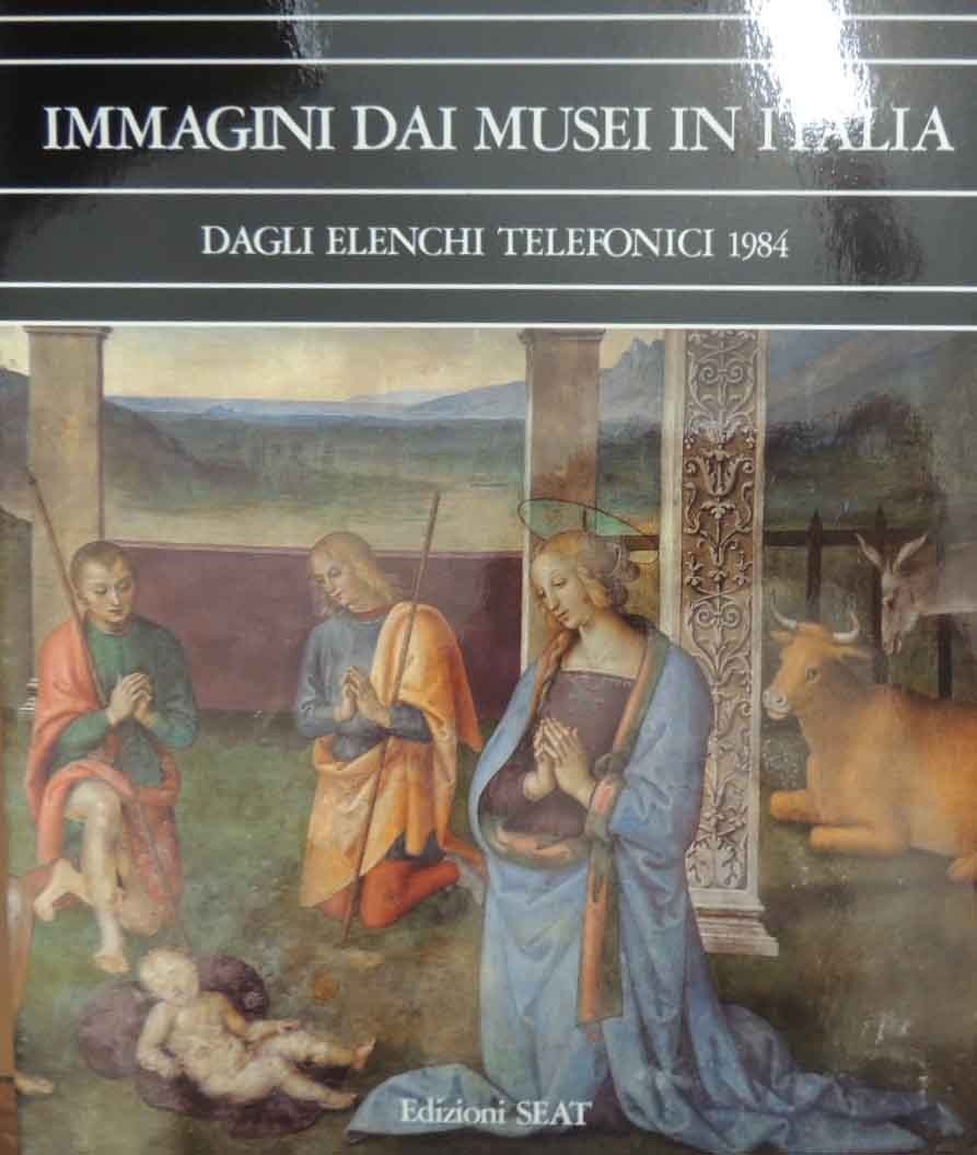 Immagini dai Musei in Italia. Dagli elenchi telefonici 1984