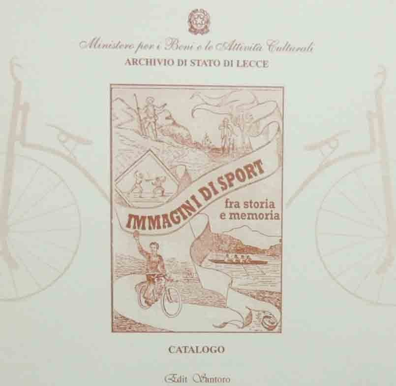 Immagini di sport. Fra storia e memoria. Catalogo, a cura …