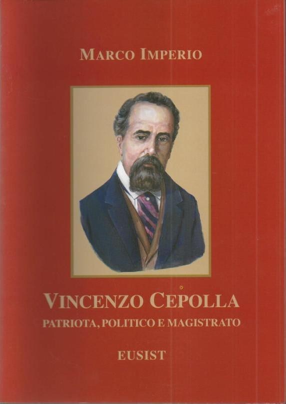 Imperio, Vincenzo Cepolla. Patriota, politico e magistrato