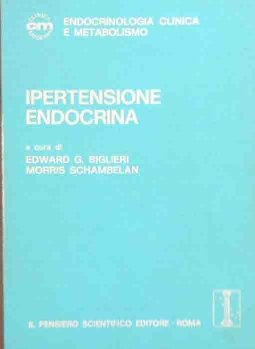 Ipertensione endocrina, a cura di Biglieri e Schambelan