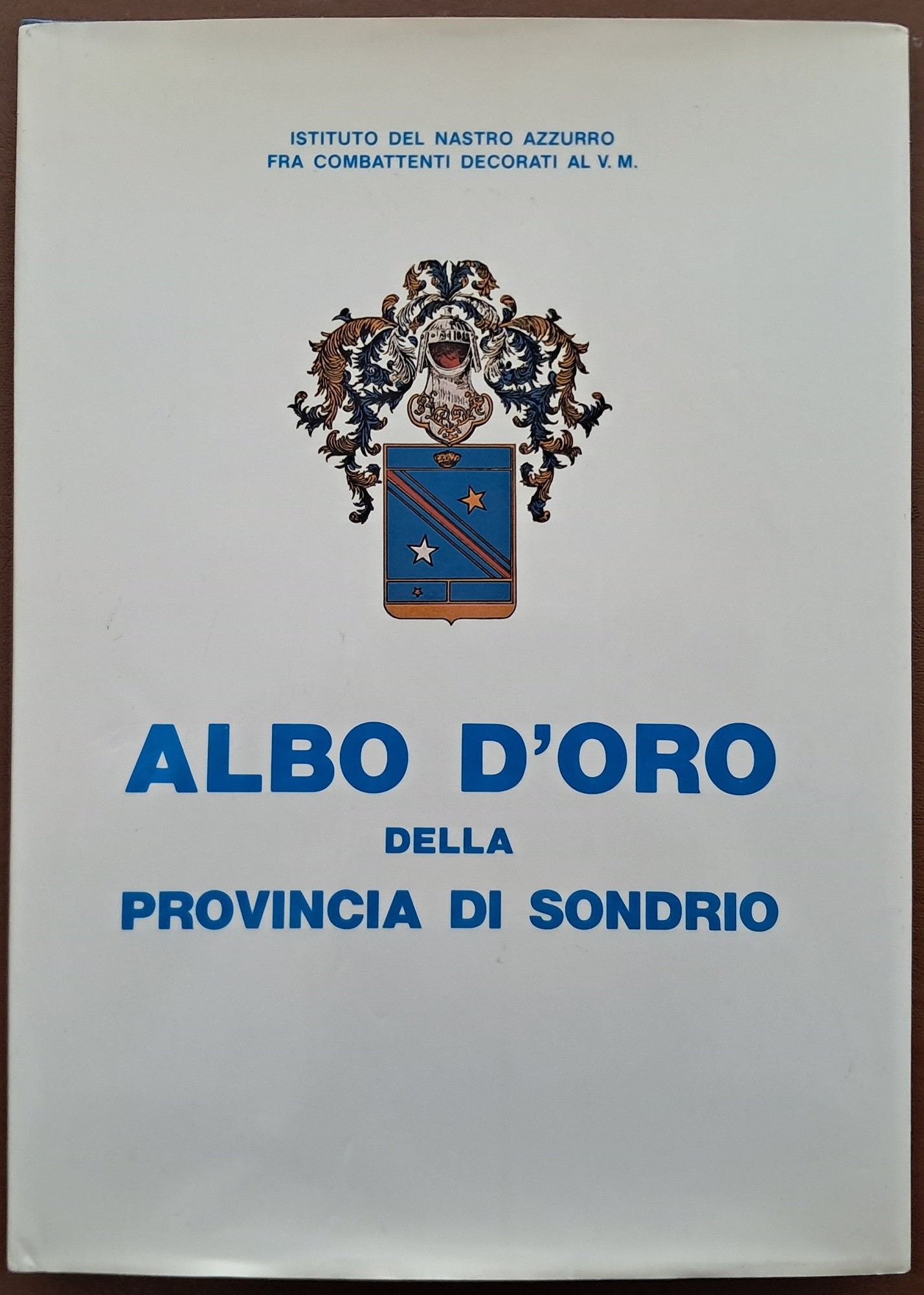 Istituto del Nastro Azzurro, Albo d’oro della Provincia di Sondrio