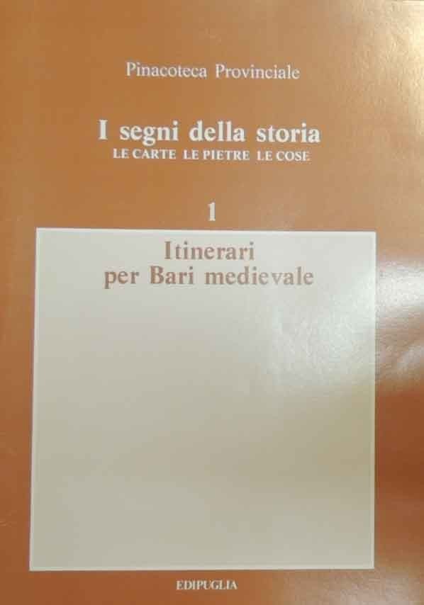 Itinerari per Bari medievale, a cura di Gelao