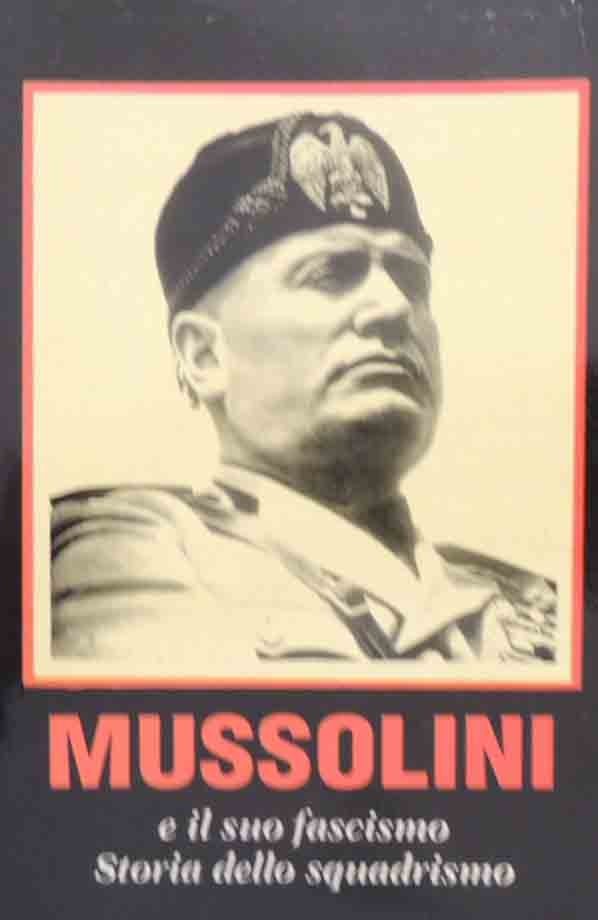 Izzo, Mussolini e il suo fascismo