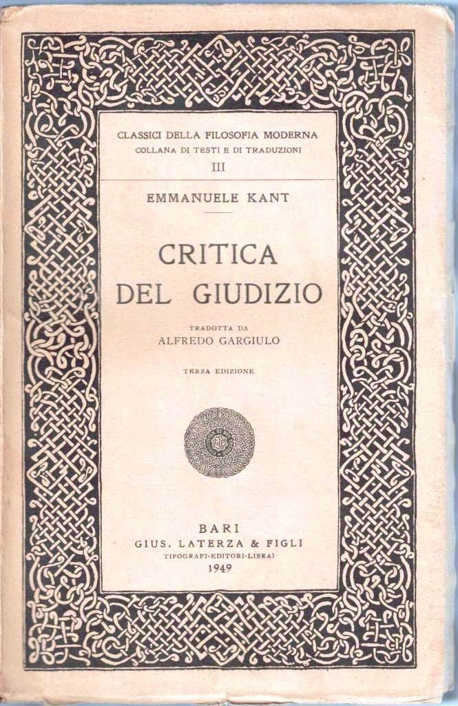 Kant, Critica del giudizio, tradotta da A. Gargiulo