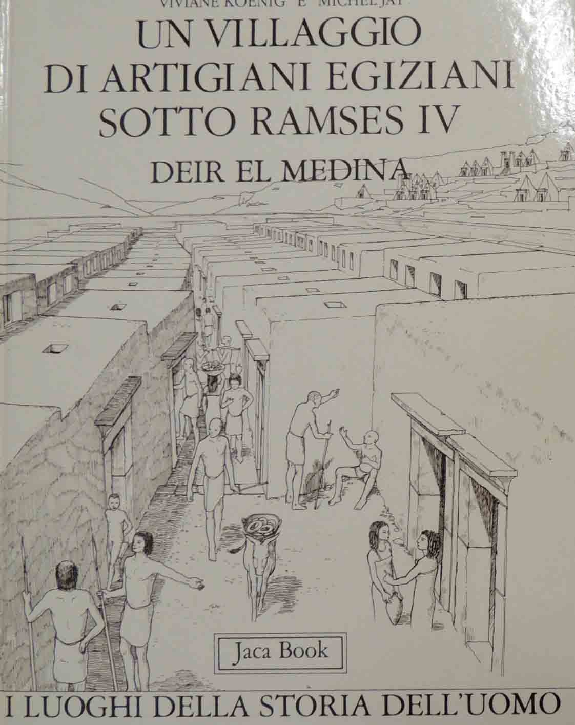 Koenig, Jay, Un villaggio di artigiani egiziani sotto Ramses IV. …