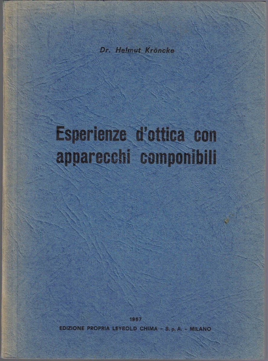 Kroncke, Esperienze d’ottica con apparecchi componibili