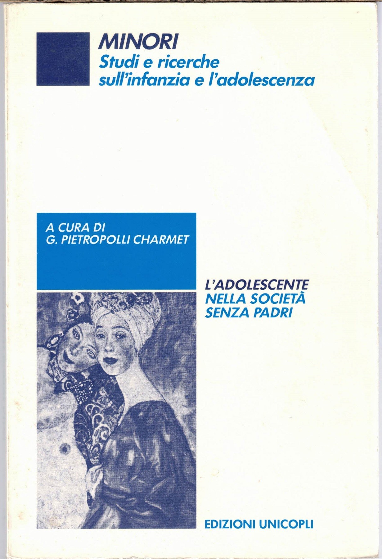 L’adolescente nella società senza padri, a cura di G. Pietropolli …