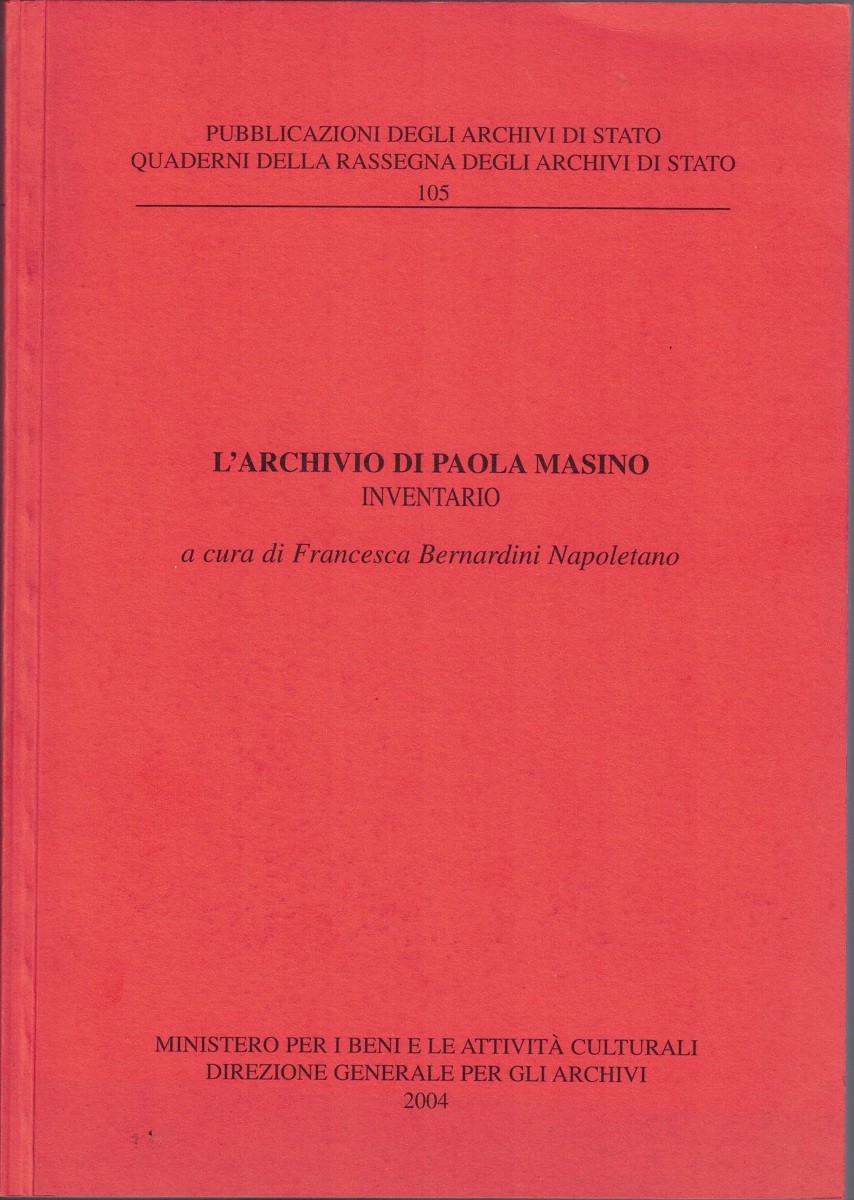 L’archivio di Paola Masino. Inventario, a cura di F. Bernardini …