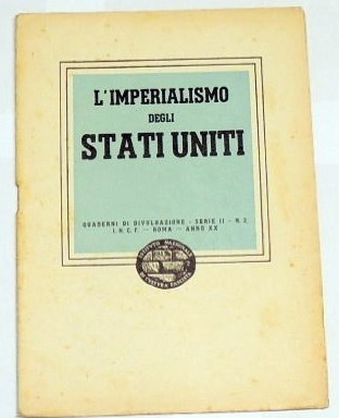 L'imperialismo degli Stati Uniti, Quaderni di Divulgazione, serie I, n. …