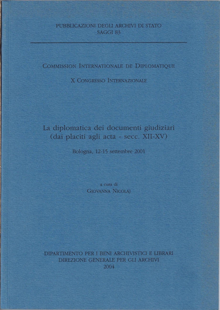 La diplomatica dei documenti giudiziari (dai placiti agli acta – …