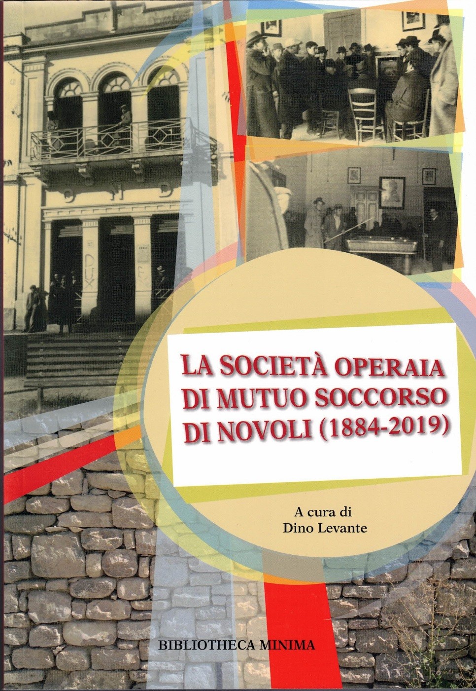 La Società operaia di mutuo soccorso di Novoli (1884-2019), a …
