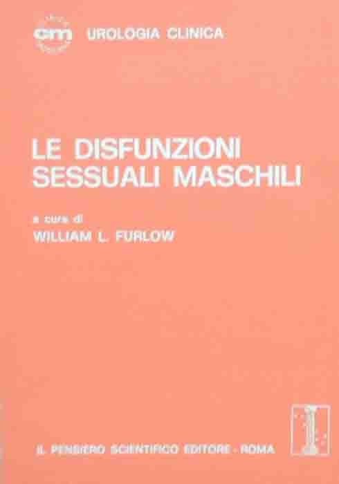 Le disfunzioni sessuali maschili, a cura di Furlow