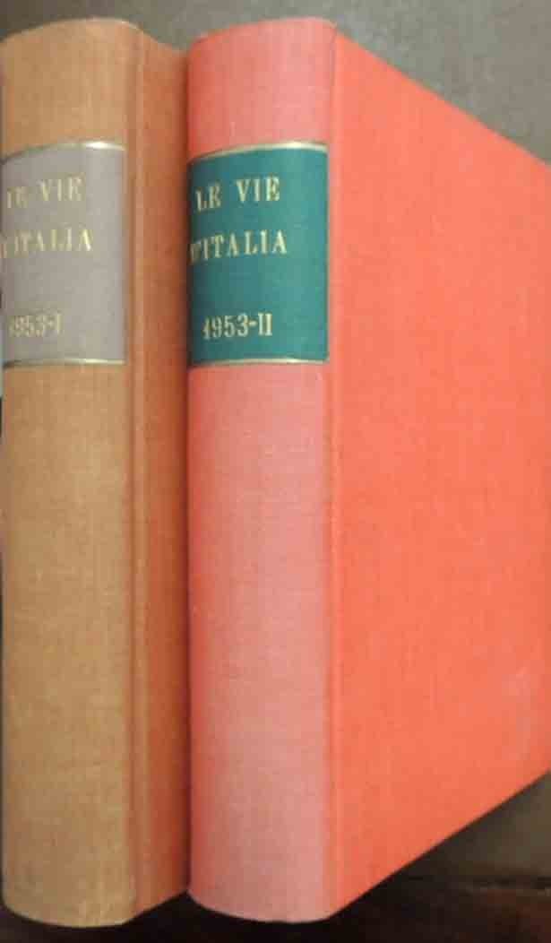 Le vie d’Italia, a. LIX, nn. 1-12, gennaio-dicembre 1953, annata …