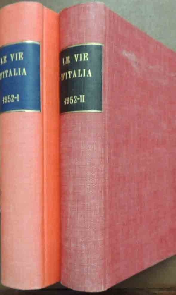 Le vie d’Italia, a. LVIII, nn. 1-12, gennaio-dicembre 1952, annata …
