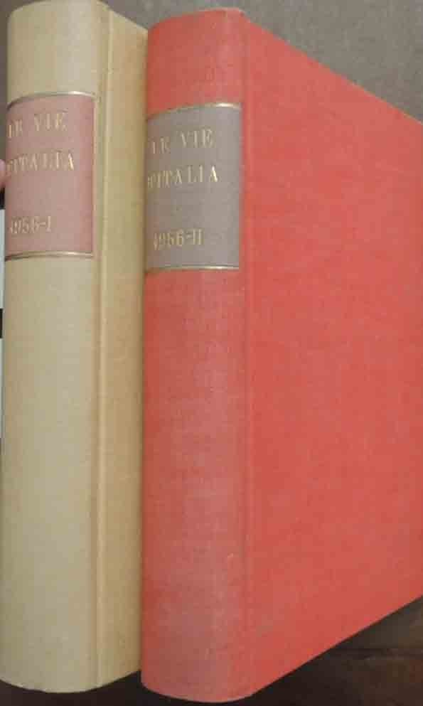 Le vie d’Italia, a. LXII, nn. 1-12, gennaio-dicembre 1956, annata …
