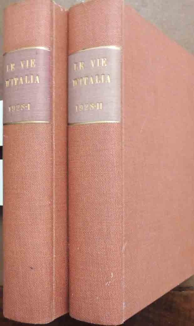 Le vie d’Italia, a. XXIV, nn. 1-12, gennaio-dicembre 1928, annata …