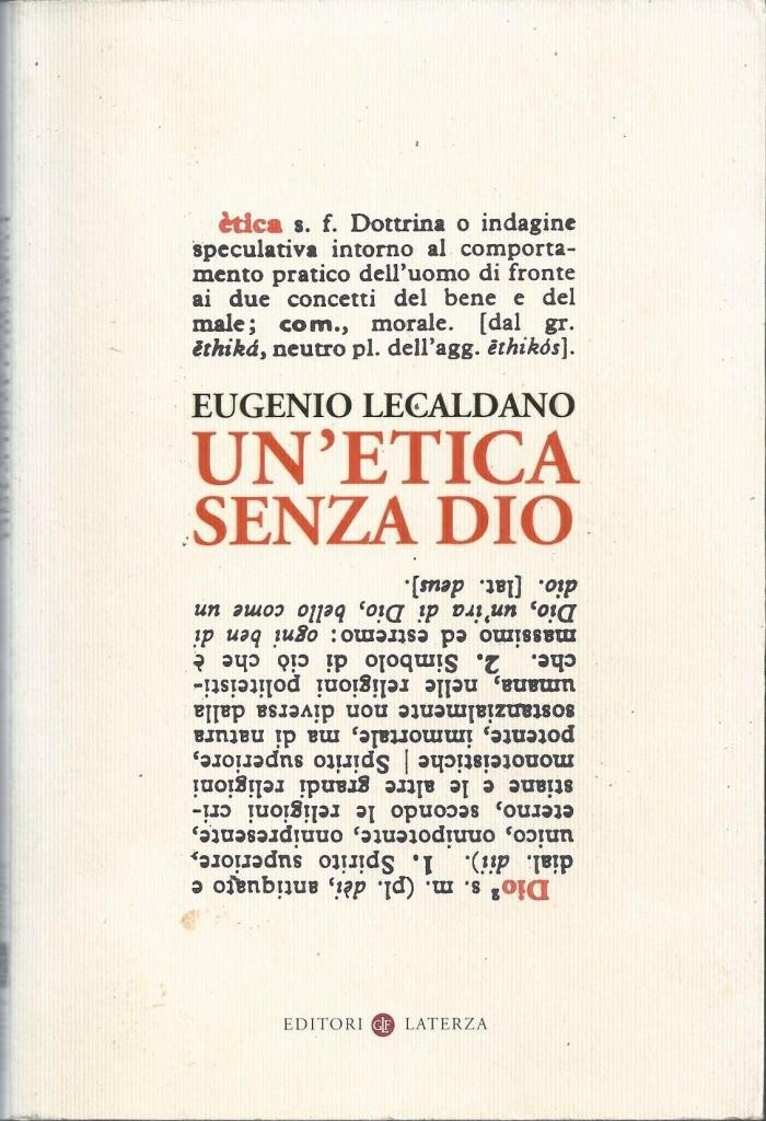 Lecaldano, Un’etica senza Dio
