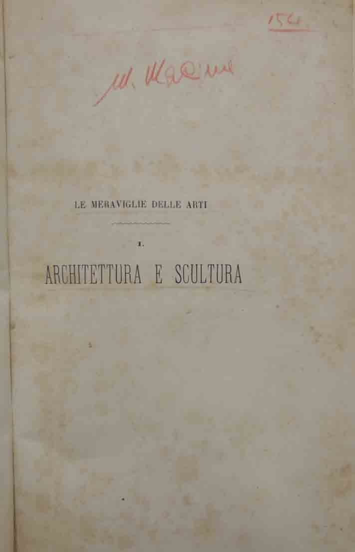 Lefèvre, Viardot, Chirtani, Le meraviglie delle arti. Vol. I: Architettura …