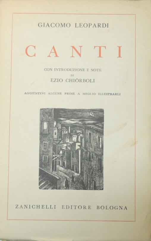 Leopardi, Canti, con introduzione e note di Ezio Chiorboli