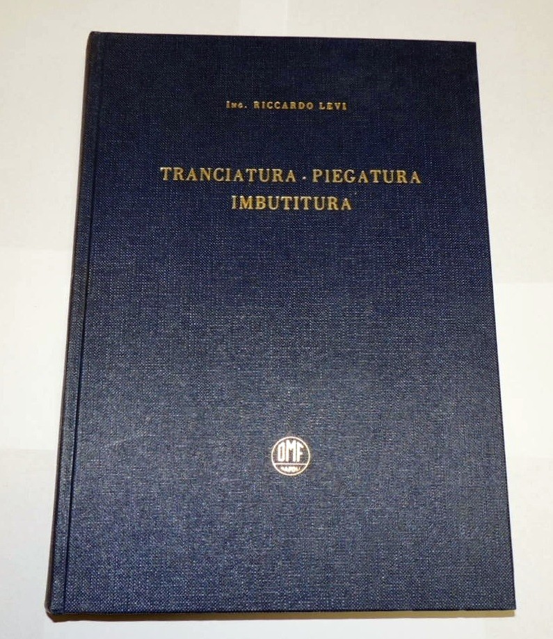 Levi, Tranciatura, piegatura, imbutitura