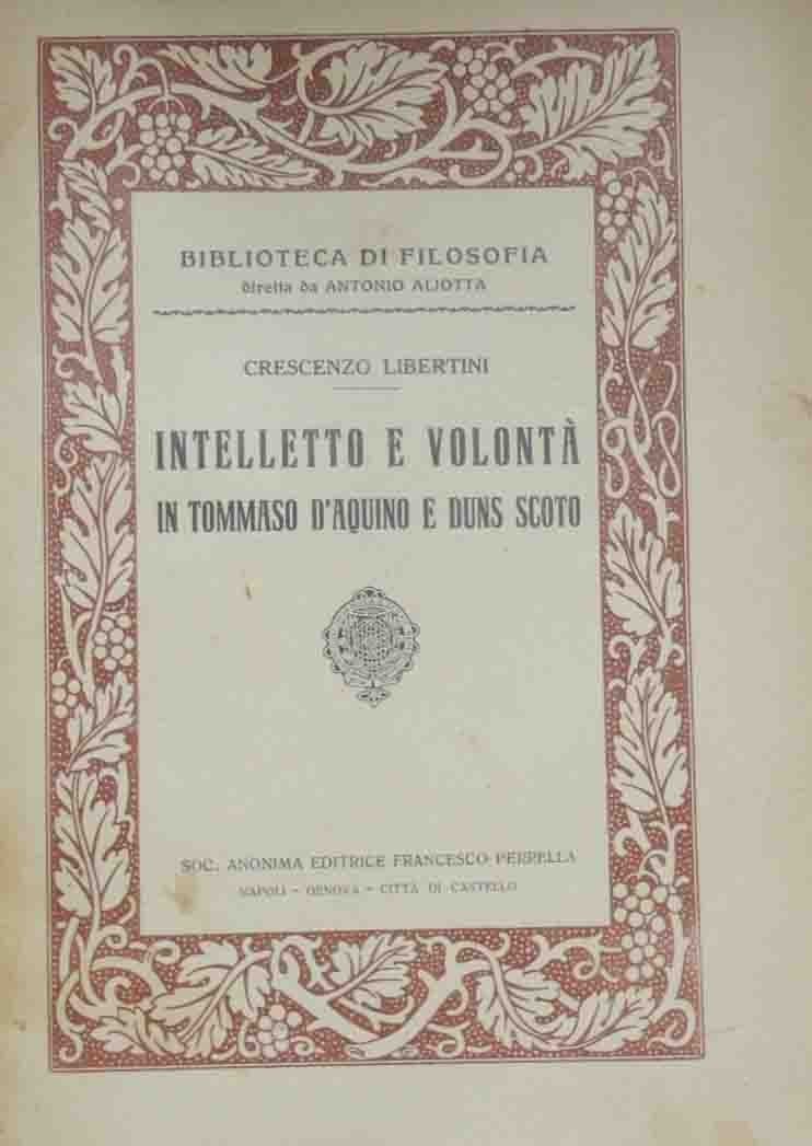 Libertini, Intelletto e volontà in Tommaso d’Aquino e Duns Scoto