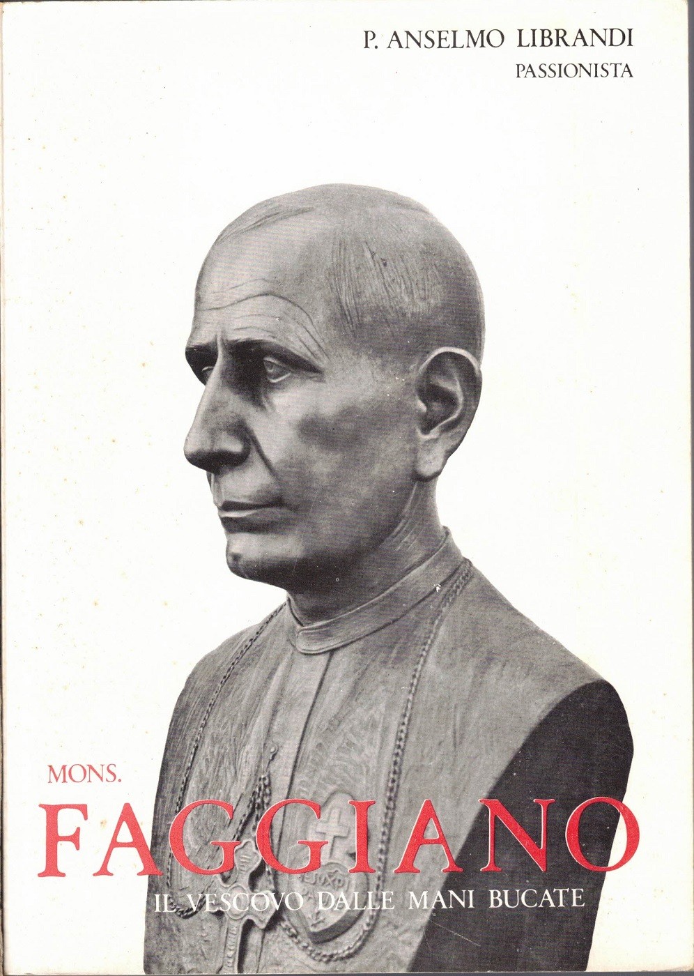 Librandi, Mons. Eugenio Raffaele Faggiano Passionista Vescovo di Cariati