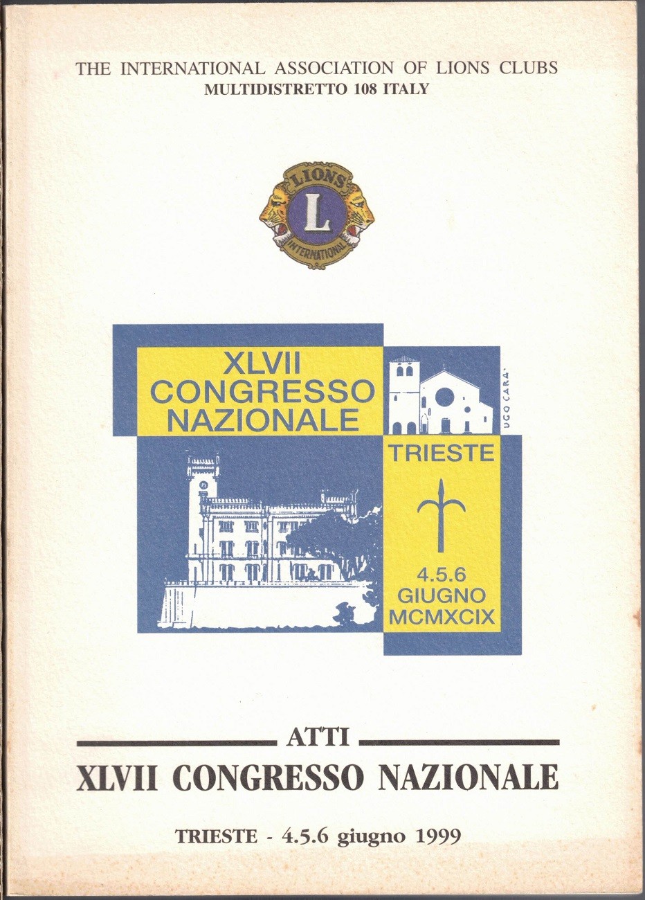 Lions Clubs – Multidistretto 108 Italy, XLVII Congresso Nazionale. Atti, …