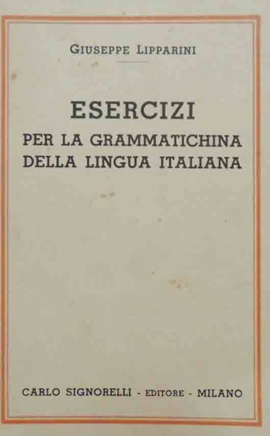 Lipparini, Esercizi per la grammatichina della lingua italiana