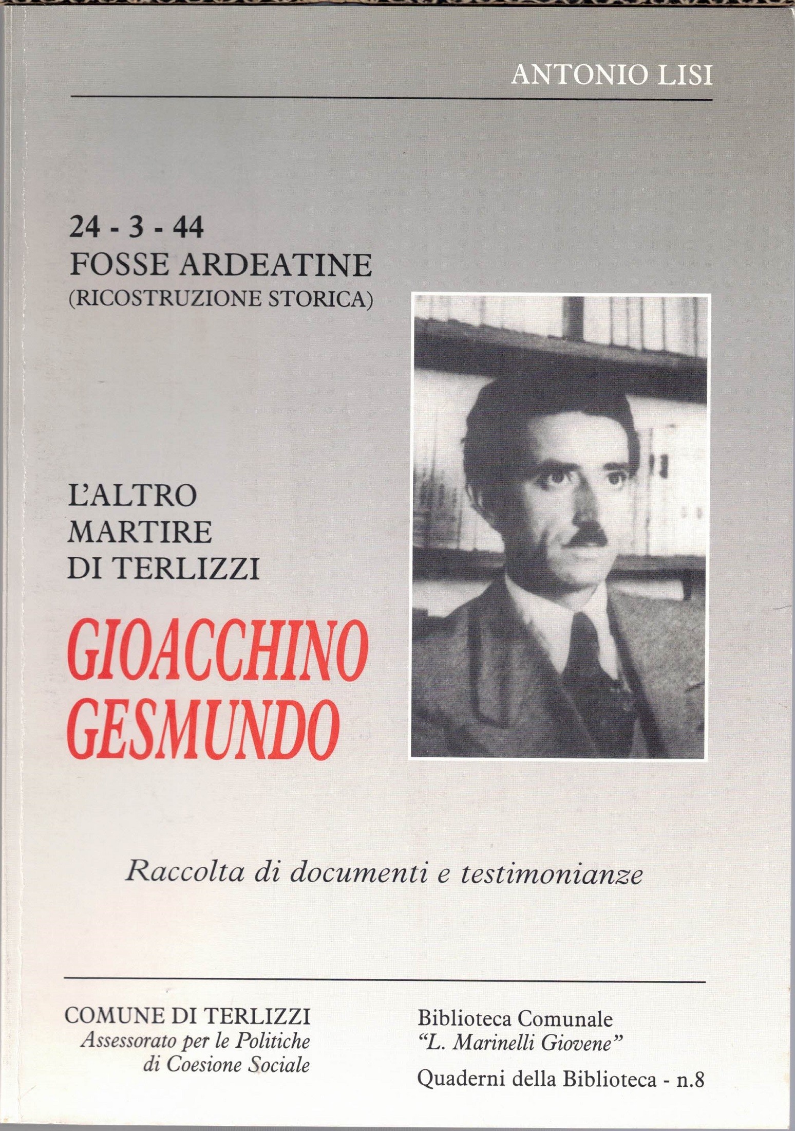 Lisi, Gioacchino Gesmundo. L’altro martire di Terlizzi