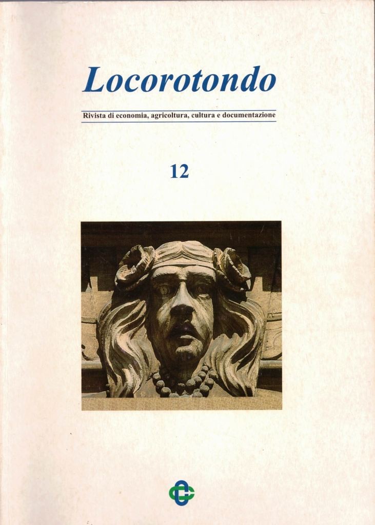 Locorotondo. Rivista di economia, agricoltura, cultura e documentazione, a. XI, …