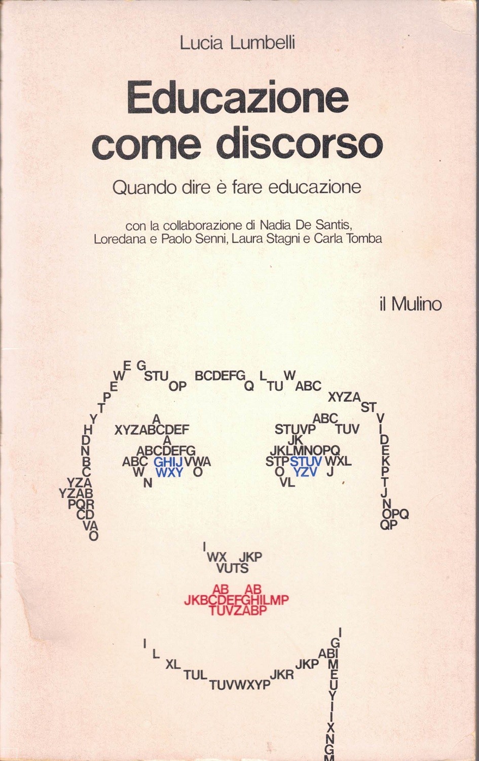 Lumbelli, Educazione come discorso