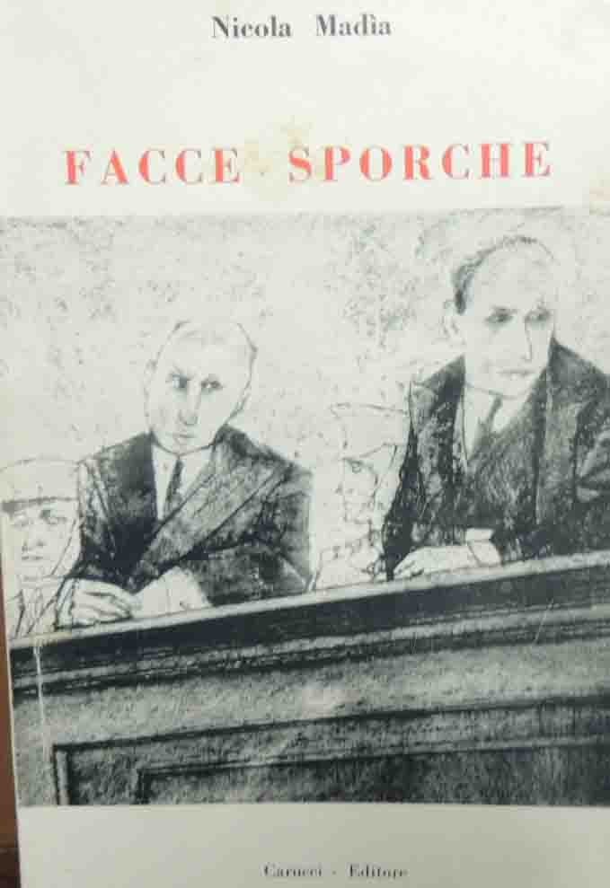 Madia, Facce sporche