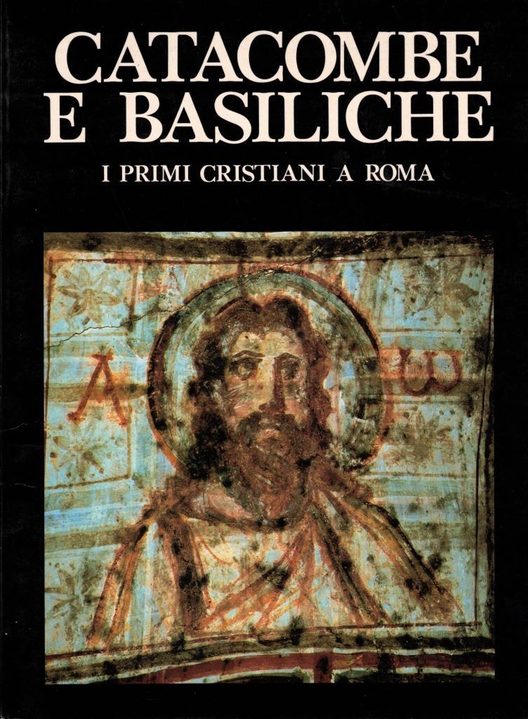 Mancinelli, Catacombe e basiliche. I primi cristiani a Roma