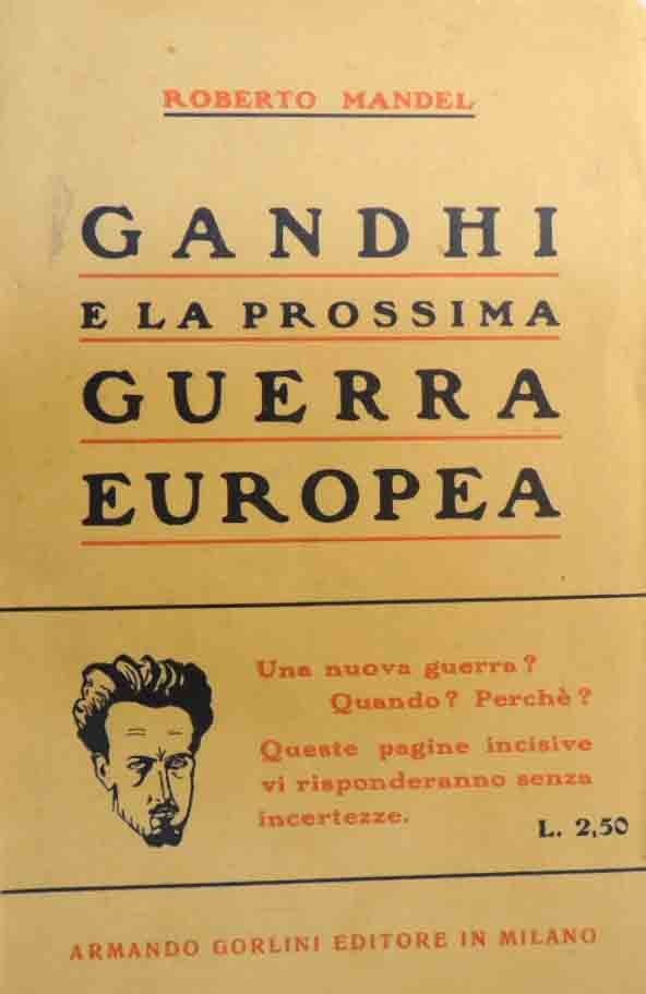 Mandel, Gandhi e la prossima guerra europea