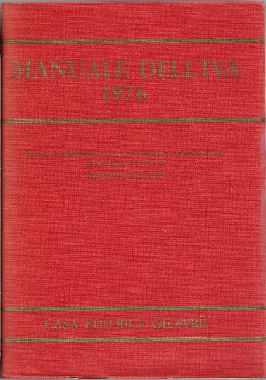 Manuale dell’Iva 1976, coordinato da G. Giuliani