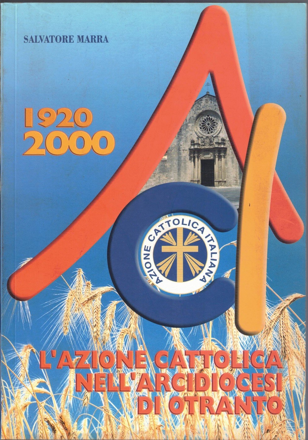 Marra, L’Azione Cattolica nell’Arcidiocesi di Otranto