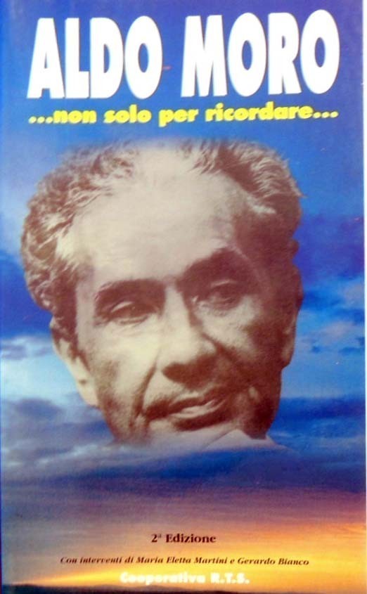 Martini et al., Aldo Moro… non solo per ricordare…