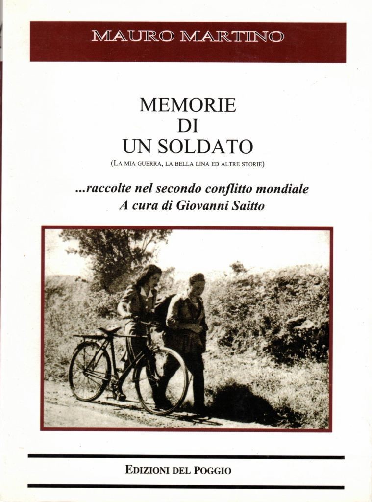 Martino, Memorie di un soldato. (La mia guerra, la bella …