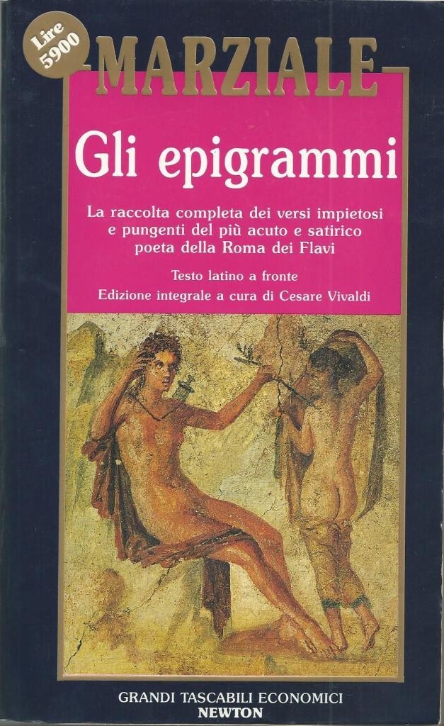 Marziale (Martialis), Gli epigrammi, a cura di C. Vivaldi