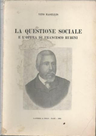 Masellis, La questione sociale e l’opera di Francesco Rubini