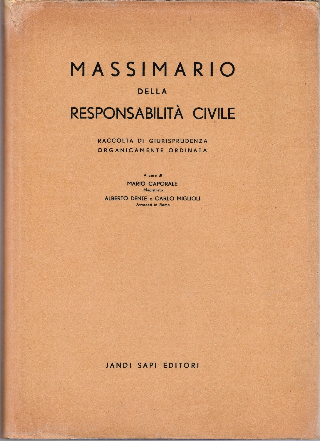 Massimario della responsabilità civile, a cura di M. Caporale