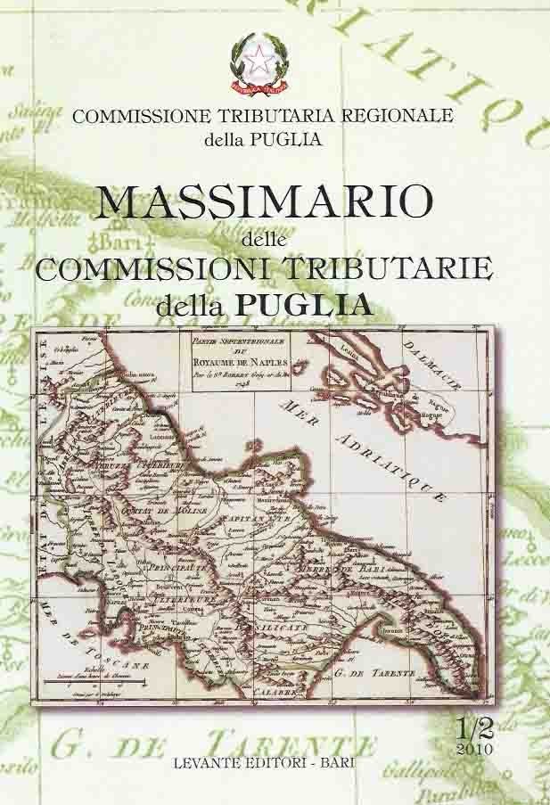 Massimario delle commissioni tributarie della Puglia, n. 1/2, 2010