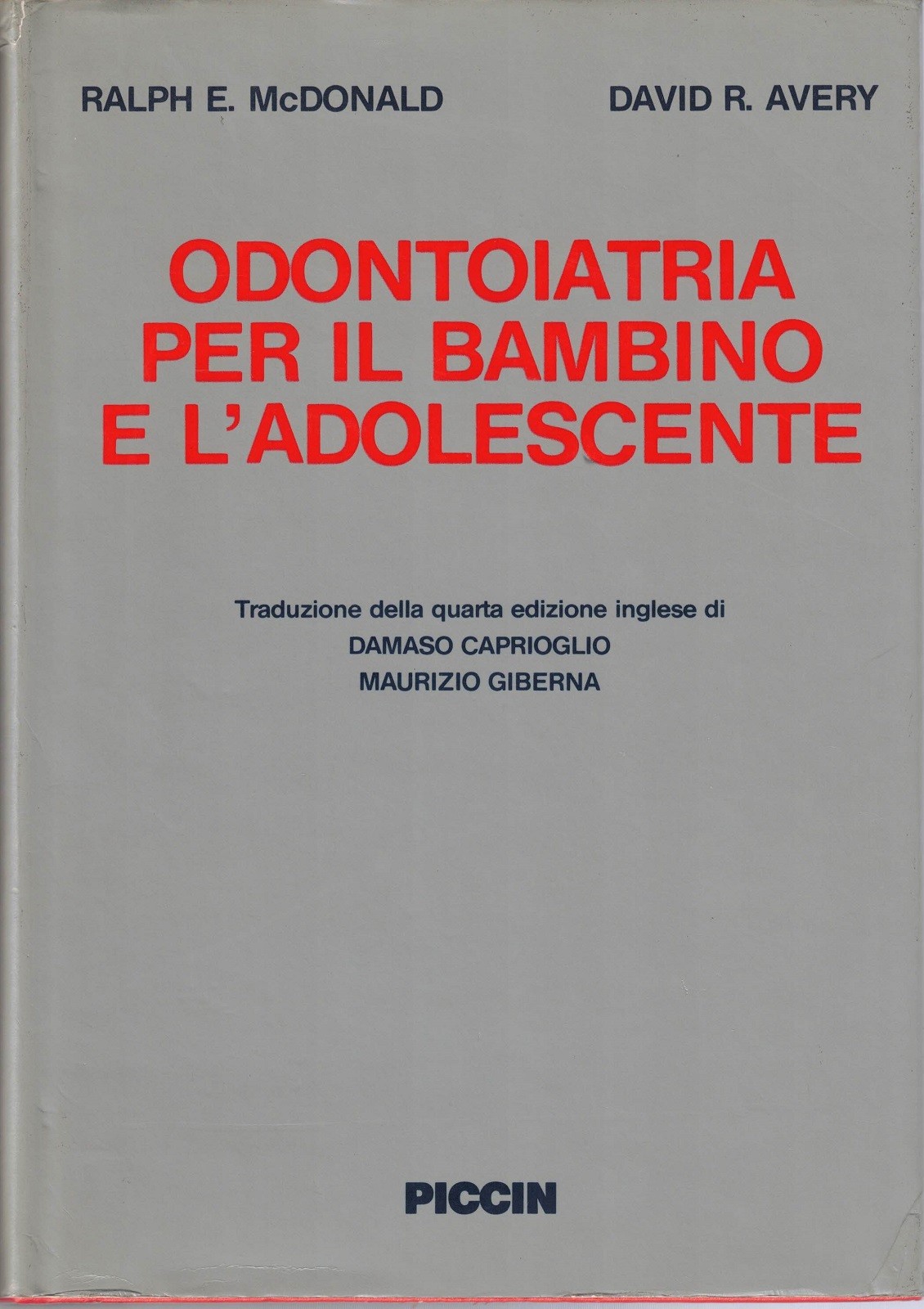 McDonald, Avery, Odontoiatria per il bambino e l’adolescente
