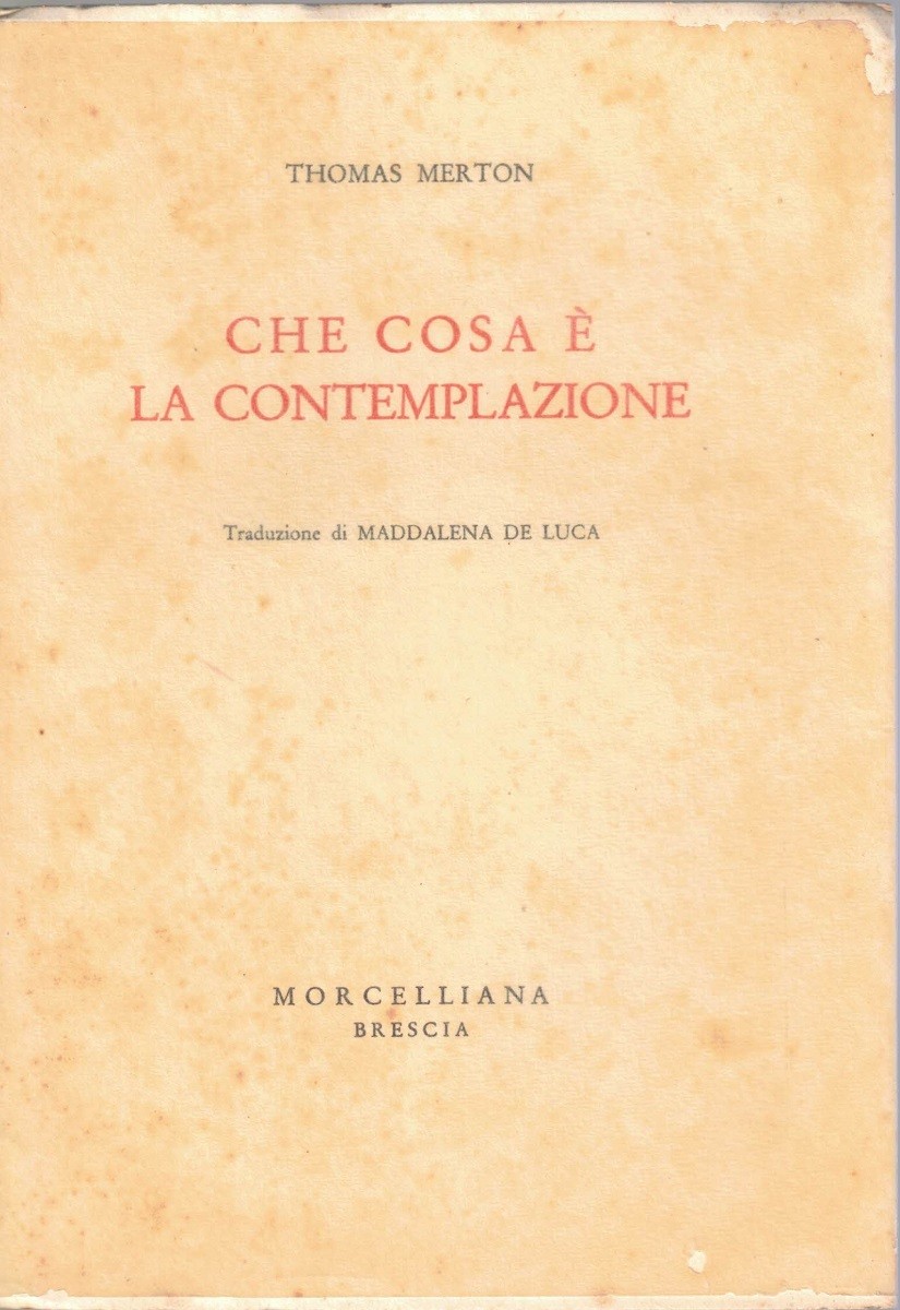 Merton, Che cosa è la contemplazione