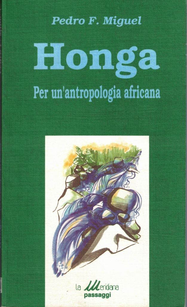 Miguel, Honga. Per un’antropologia africana