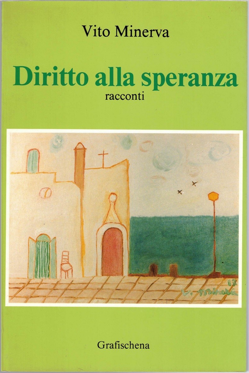 Minerva, Diritto alla speranza. Racconti