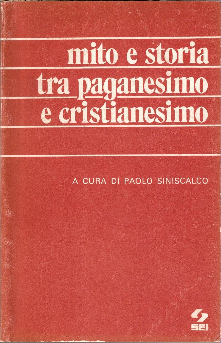 Mito e storia tra paganesimo e cristianesimo, a cura di …